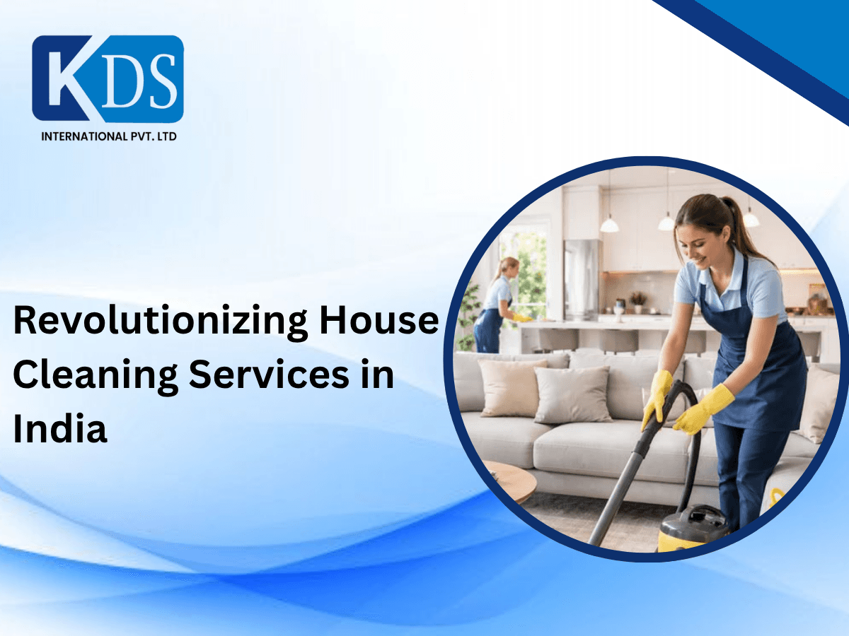 Revolutionizing House Cleaning Services in India